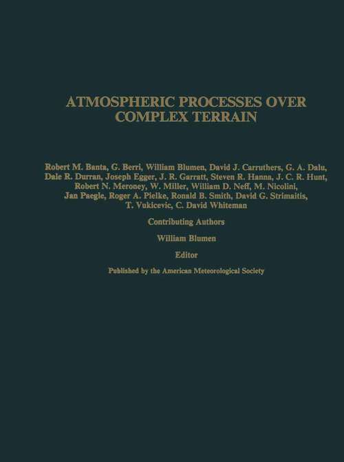 Book cover of Atmospheric Processes over Complex Terrain (1st ed. 1990) (Meteorological Monographs #23)