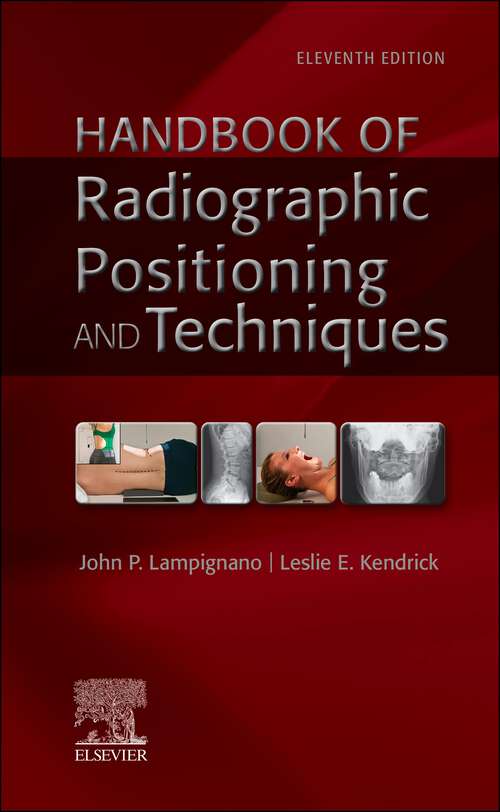 Book cover of Bontrager's Handbook of Radiographic Positioning and Techniques - E-Book: Bontrager's Handbook of Radiographic Positioning and Techniques - E-Book (11)