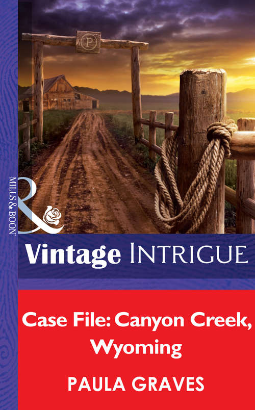 Book cover of Case File: Canyon Creek, Wyoming (ePub First edition) (Cooper Justice #1)