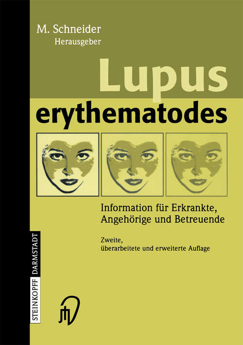 Book cover of Lupus erythematodes: Information für Erkrankte, Angehörige und Betreuende (2. Aufl. 2004)