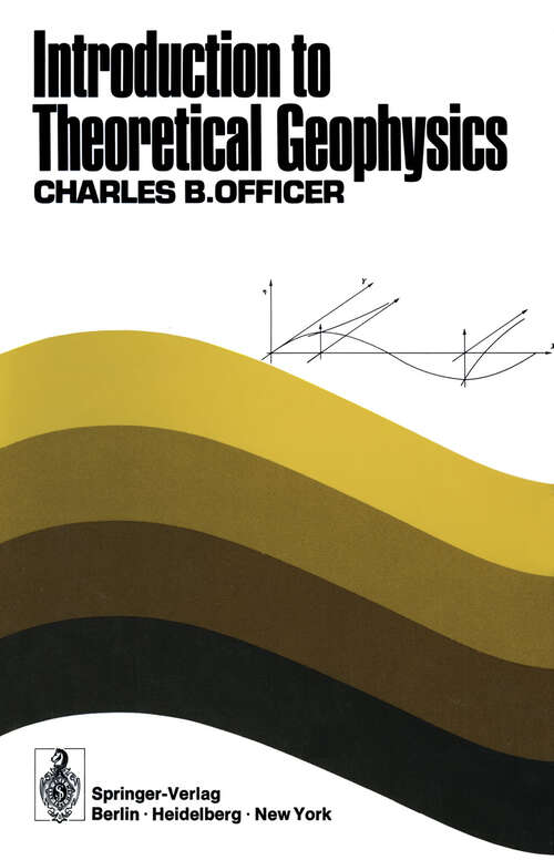 Book cover of Introduction to Theoretical Geophysics (1974)