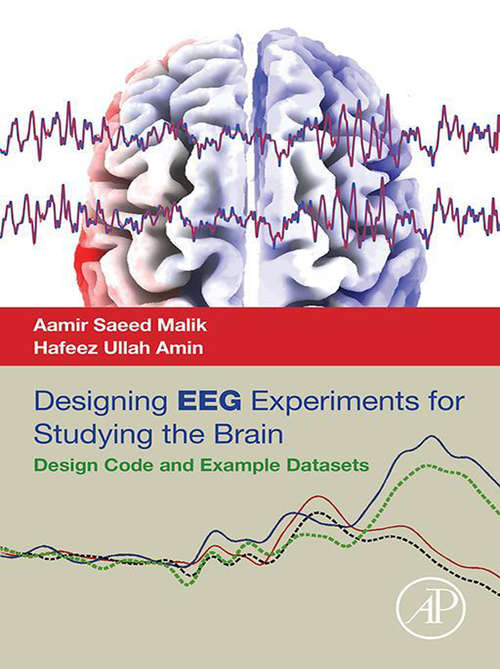 Book cover of Designing EEG Experiments for Studying the Brain: Design Code and Example Datasets