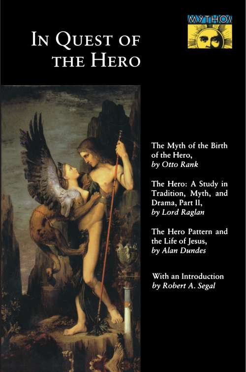 Book cover of In Quest of the Hero: (Mythos Series) (Mythos: The Princeton/Bollingen Series in World Mythology #143)