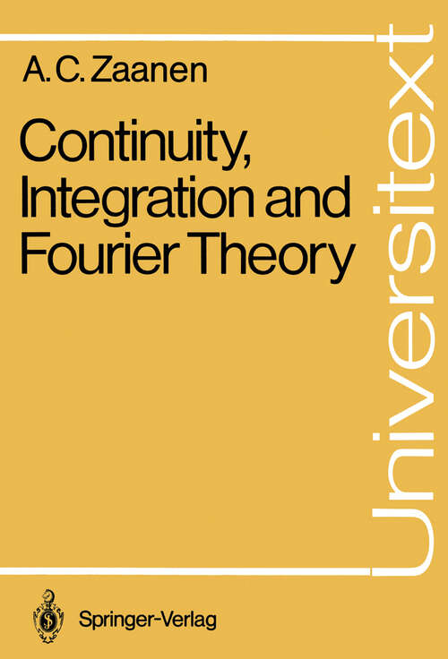 Book cover of Continuity, Integration and Fourier Theory (1989) (Universitext)