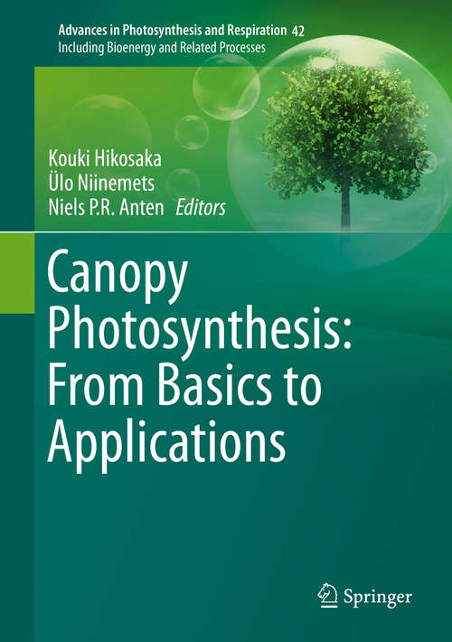 Book cover of Canopy Photosynthesis: From Basics to Applications (1st ed. 2016) (Advances in Photosynthesis and Respiration #42)