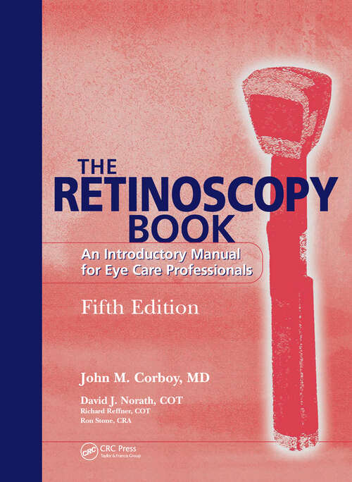 Book cover of The Retinoscopy Book: An Introductory Manual for Eye Care Professionals