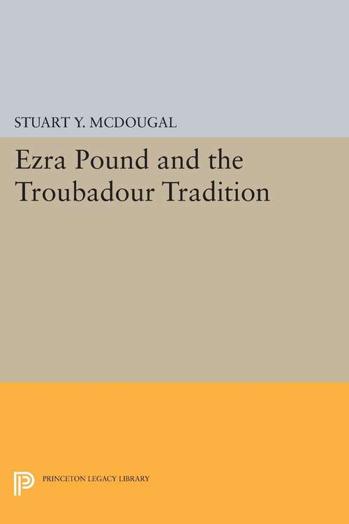 Book cover of Ezra Pound and the Troubadour Tradition