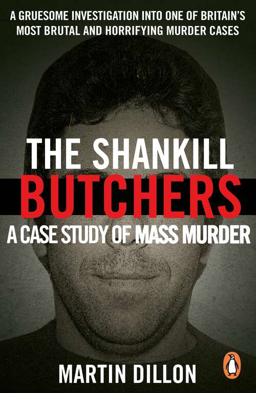 Book cover of The Shankill Butchers: A Case Study of Mass Murder