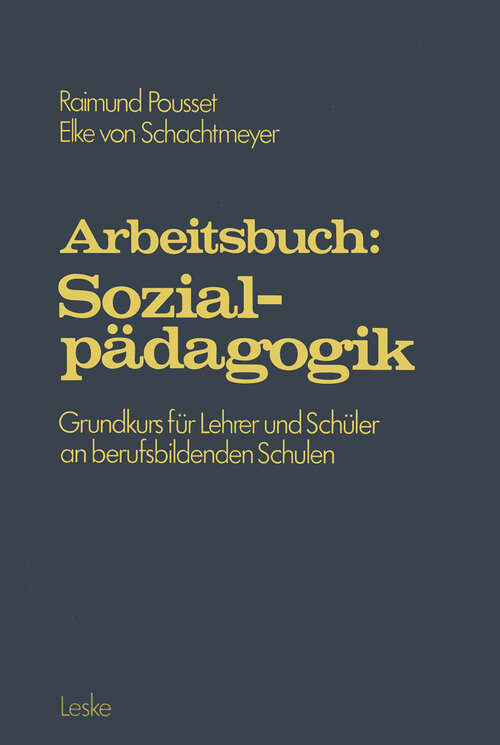 Book cover of Arbeitsbuch: Grundprogramm für Lehrer und Schüler an berufsbildenden Schulen (1981)