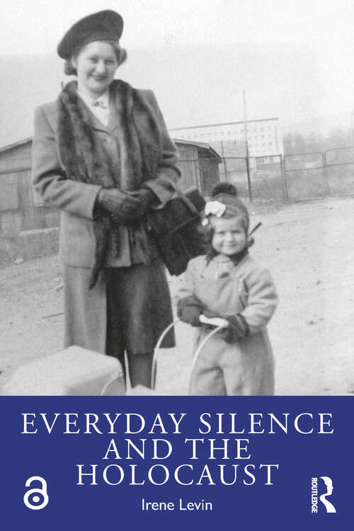 Book cover of Everyday Silence and the Holocaust