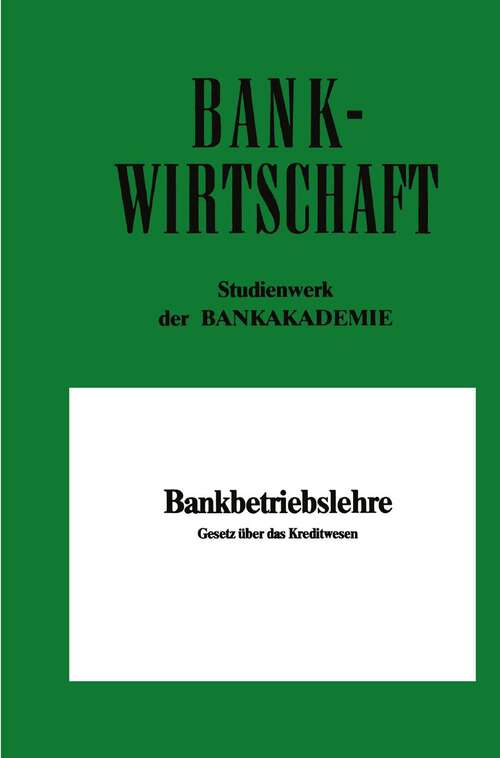 Book cover of Bankbetriebslehre: Gesetz über das Kreditwesen (1982) (Gabler-Studientexte)