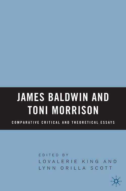 Book cover of James Baldwin and Toni Morrison: Comparative Critical and Theoretical Essays (2006)