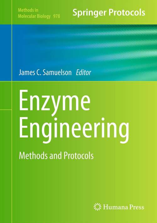 Book cover of Enzyme Engineering: Methods and Protocols (2013) (Methods in Molecular Biology #978)