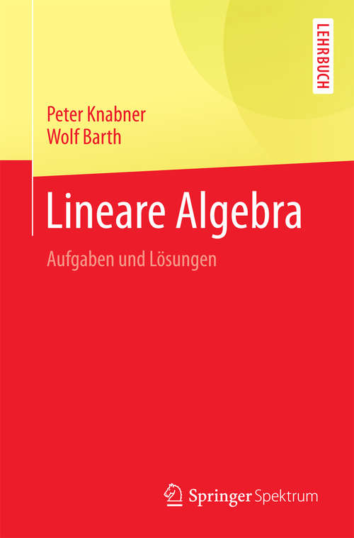 Book cover of Lineare Algebra: Aufgaben und Lösungen (Springer-Lehrbuch)