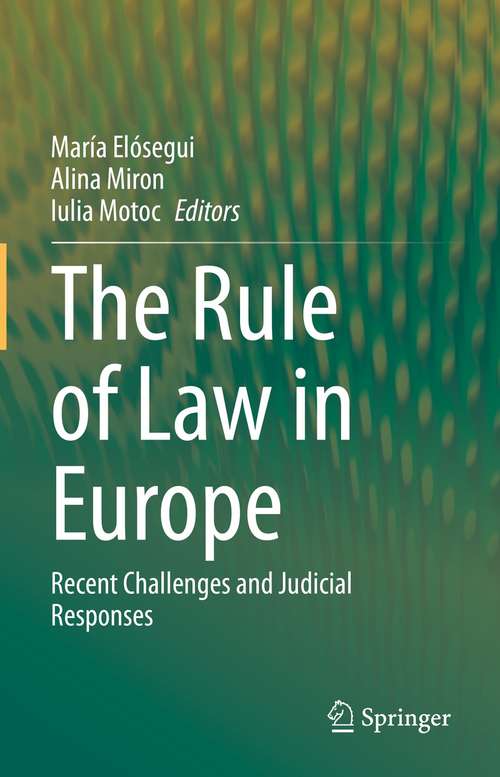 Book cover of The Rule of Law in Europe: Recent Challenges and Judicial Responses (1st ed. 2021)