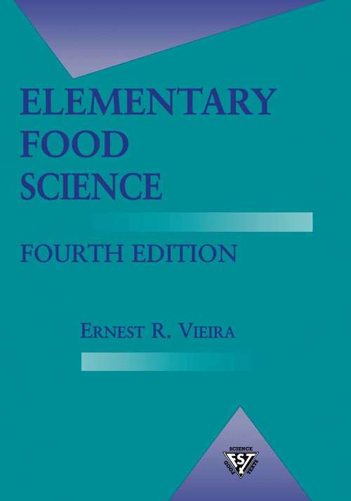 Book cover of Elementary Food Science (4th ed. 1996) (Food Science Text Series)