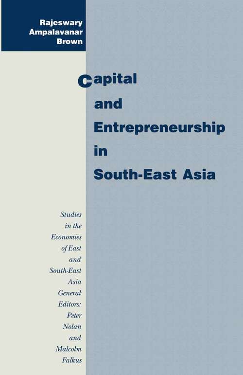 Book cover of Capital and Entrepreneurship in South-East Asia (1st ed. 1994) (Studies in the Economies of East and South-East Asia)