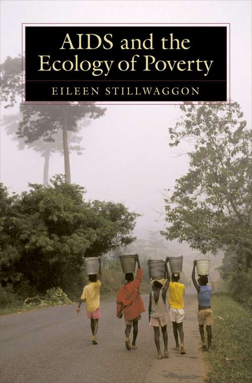 Book cover of AIDS and the Ecology of Poverty