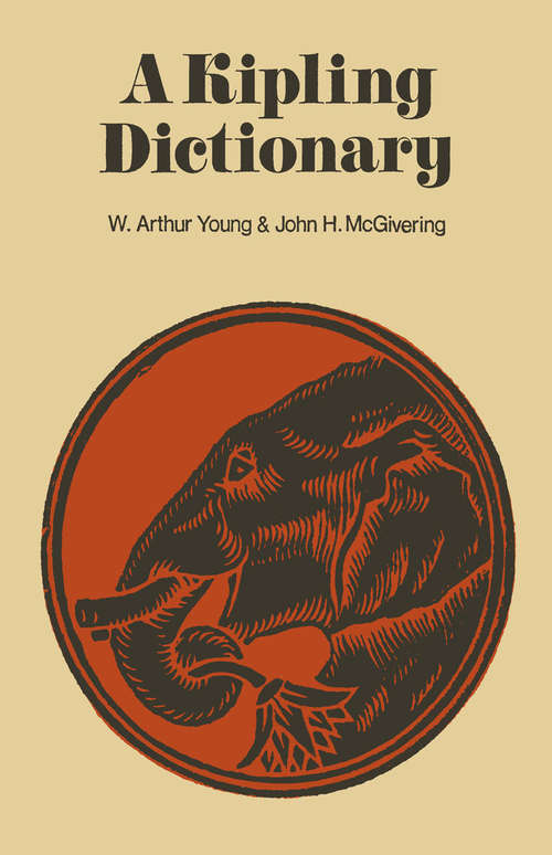 Book cover of A Kipling Dictionary (1st ed. 1967) (Bcl1-pr English Literature Ser.)