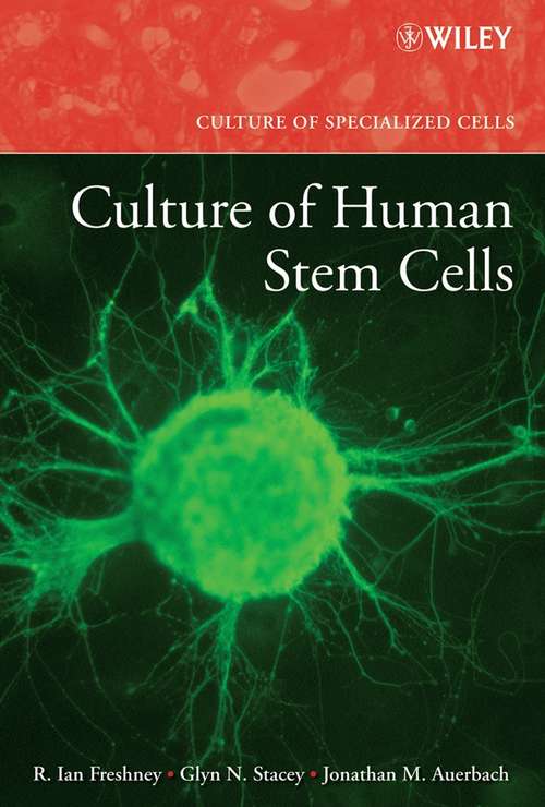 Book cover of Culture of Human Stem Cells (Culture of Specialized Cells #12)