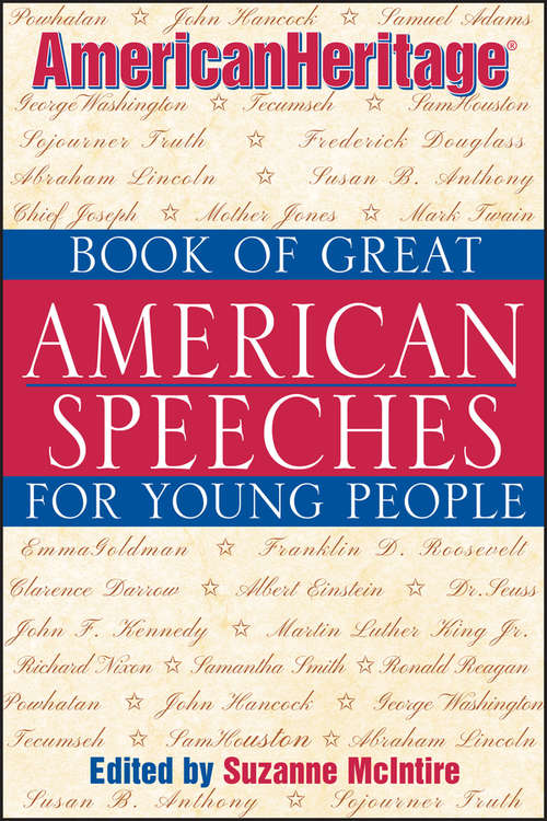 Book cover of American Heritage Book of Great American Speeches for Young People