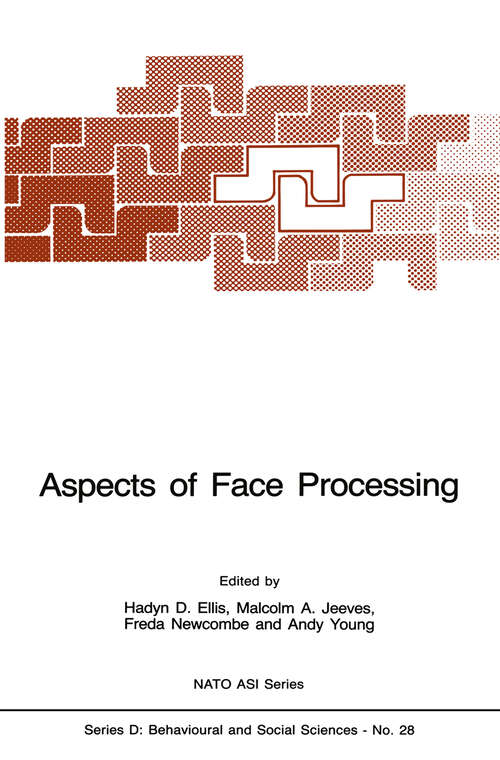 Book cover of Aspects of Face Processing (1986) (NATO Science Series D: #28)