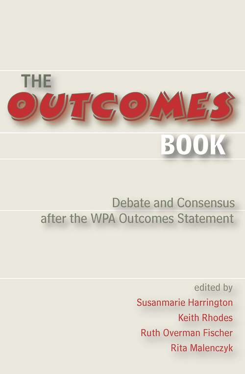 Book cover of Outcomes Book: Debate and Consensus after the WPA Outcomes Statement