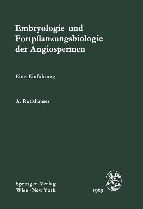 Book cover of Embryologie und Fortpflanzungsbiologie der Angiospermen: Eine Einführung (1969)