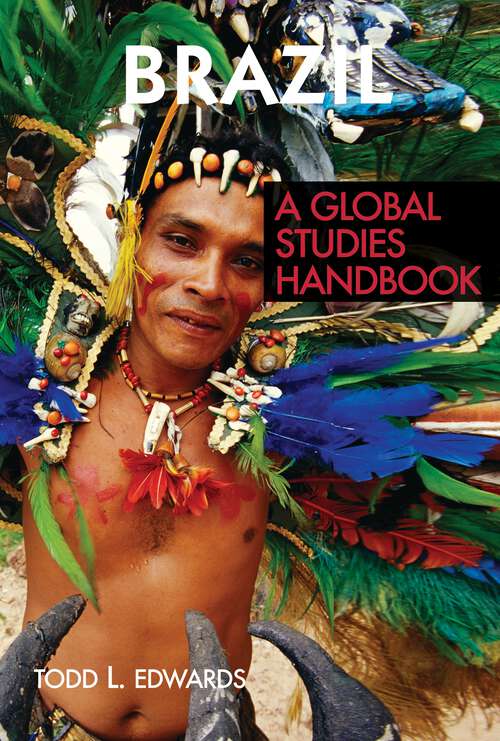 Book cover of Brazil: A Global Studies Handbook (Global Studies: Latin America & the Caribbean)