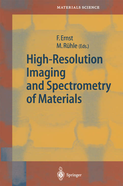 Book cover of High-Resolution Imaging and Spectrometry of Materials (2003) (Springer Series in Materials Science #50)