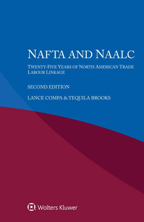 Book cover of NAFTA and NAALC: Twenty-Five Years of North American Trade - Labour Linkage (2)