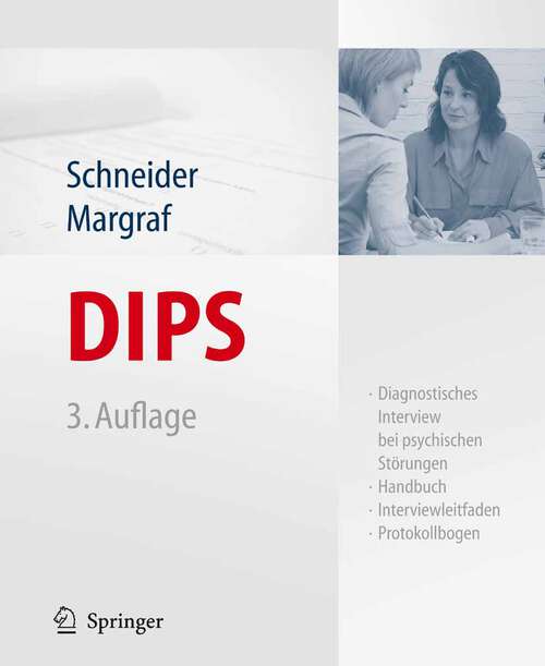 Book cover of DIPS: Diagnostisches Interview bei psychischen Störungen (3., vollst. überarb. Aufl. 2006)