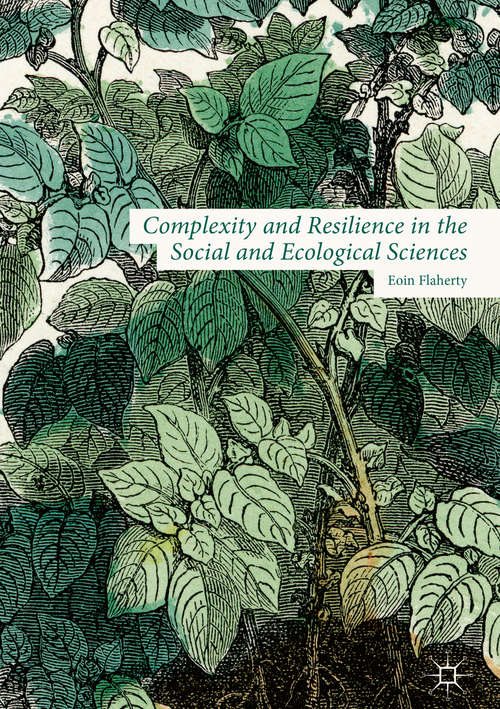 Book cover of Complexity and Resilience in the Social and Ecological Sciences (1st ed. 2019)