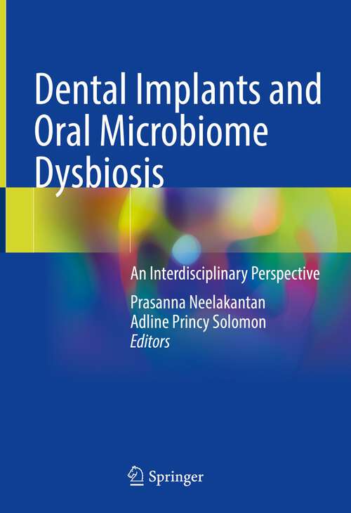 Book cover of Dental Implants and Oral Microbiome Dysbiosis: An Interdisciplinary Perspective (1st ed. 2022)