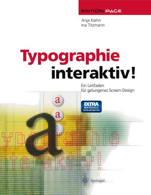 Book cover of Typographie interaktiv!: Ein Leitfaden für gelungenes Screen-Design (1998) (Edition PAGE)