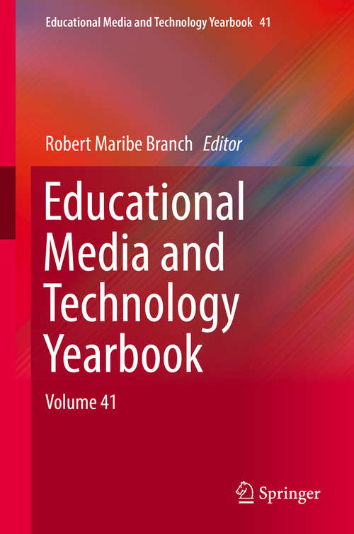 Book cover of Educational Media and Technology Yearbook: Volume 41 (Educational Media and Technology Yearbook #41)