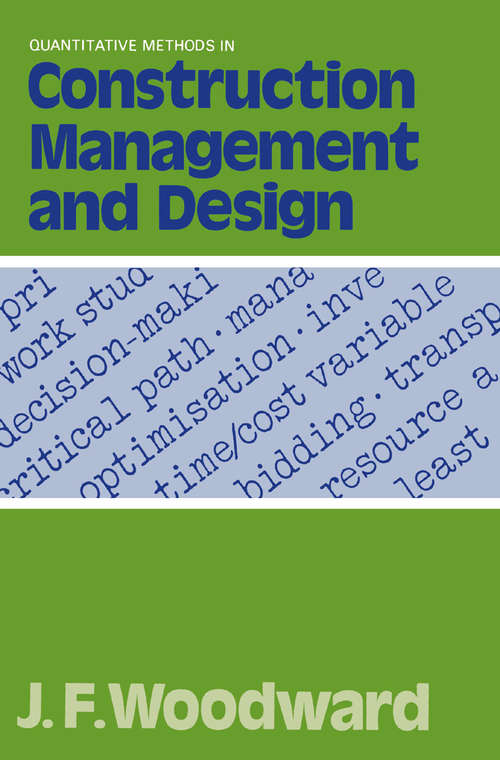 Book cover of Quantitative Methods in Construction Management and Design (1st ed. 1975)