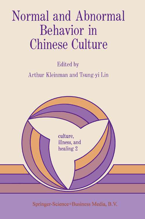 Book cover of Normal and Abnormal Behavior in Chinese Culture (1981) (Culture, Illness and Healing #2)