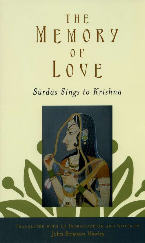 Book cover of The Memory of Love: Surdas Sings to Krishna