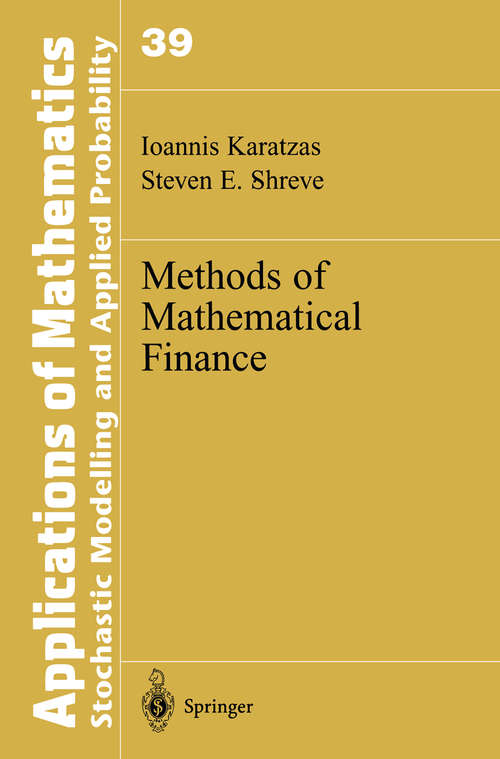 Book cover of Methods of Mathematical Finance (1998) (Stochastic Modelling And Applied Probability Ser. #39)