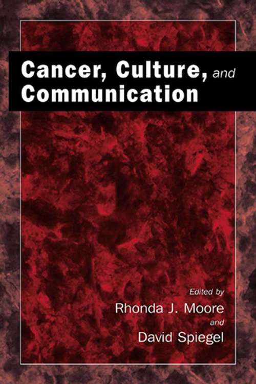 Book cover of Cancer, Culture and Communication (2004)