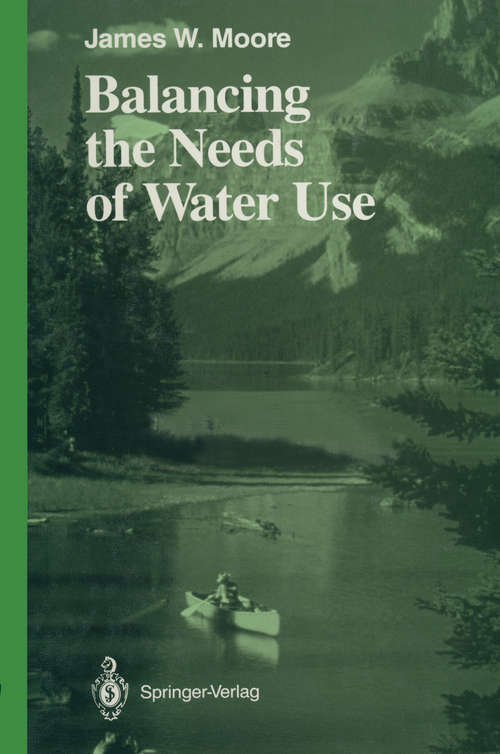 Book cover of Balancing the Needs of Water Use (1989) (Springer Series on Environmental Management)