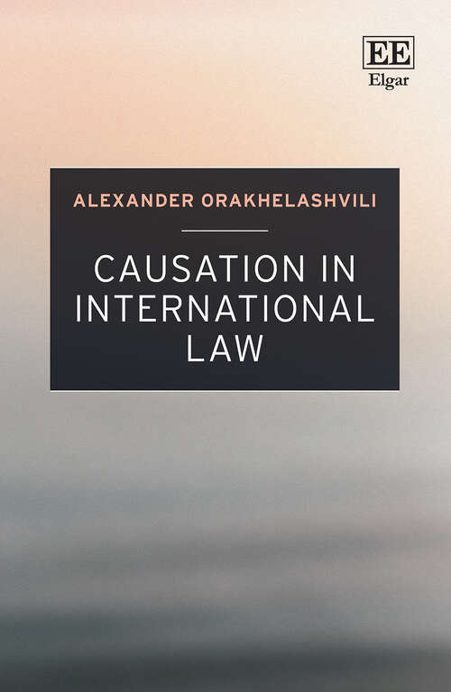 Book cover of Causation in International Law