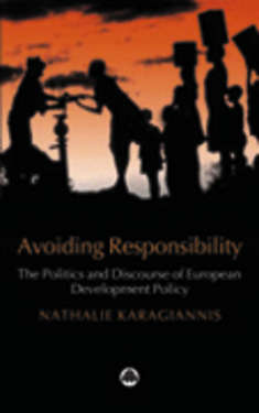 Book cover of Avoiding Responsibility: The Politics and Discourse of European Development Policy