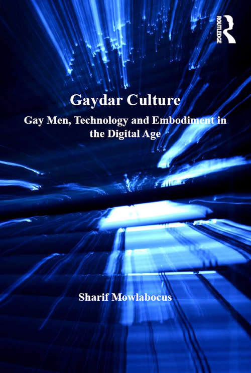 Book cover of Gaydar Culture: Gay Men, Technology and Embodiment in the Digital Age