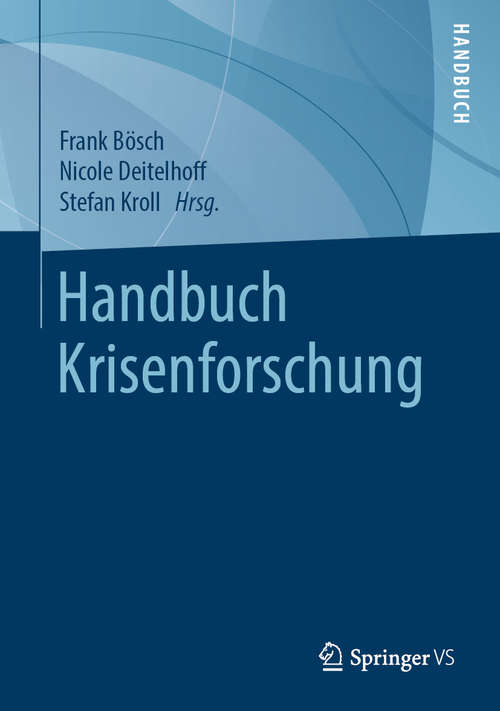 Book cover of Handbuch Krisenforschung (1. Aufl. 2020)