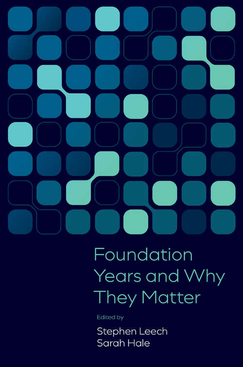 Book cover of Foundation Years and Why They Matter