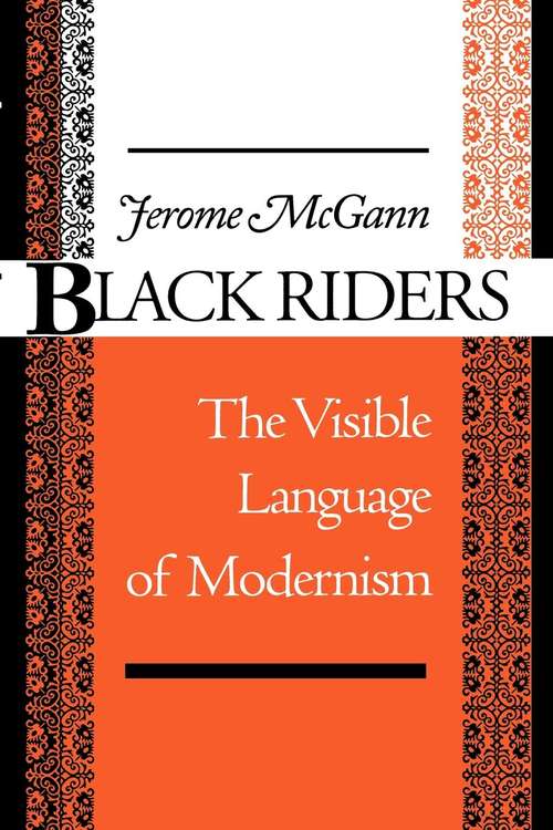 Book cover of Black Riders: The Visible Language of Modernism (PDF)