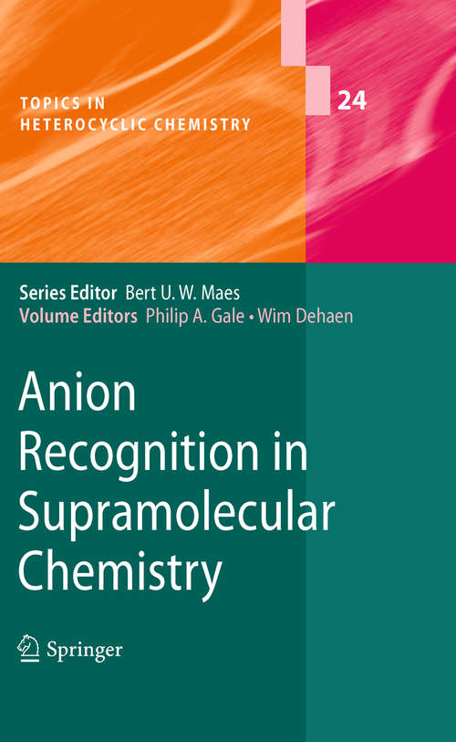 Book cover of Anion Recognition in Supramolecular Chemistry (2010) (Topics in Heterocyclic Chemistry #24)