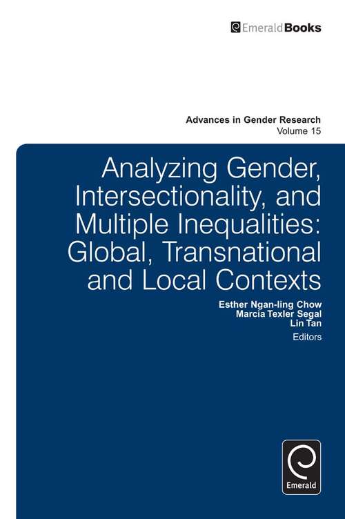 Book cover of Analyzing Gender, Intersectionality, and Multiple Inequalities: Global-transnational and Local Contexts (Advances in Gender Research #15)